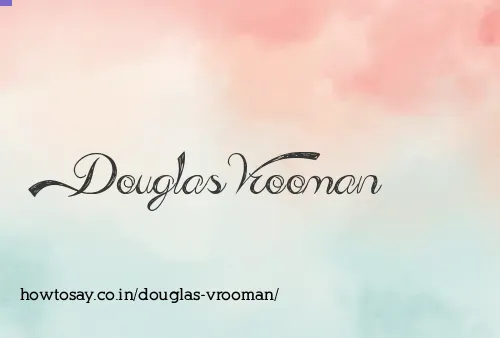 Douglas Vrooman