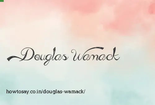 Douglas Wamack