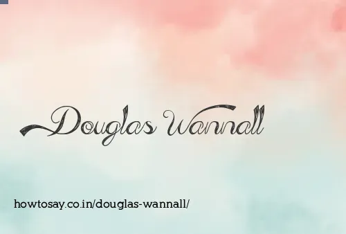 Douglas Wannall