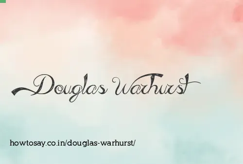Douglas Warhurst