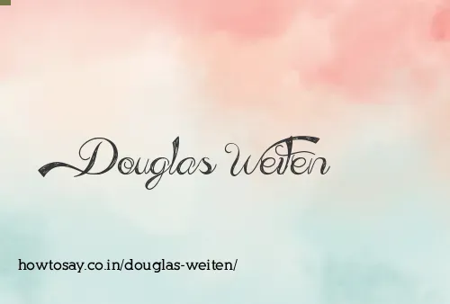 Douglas Weiten