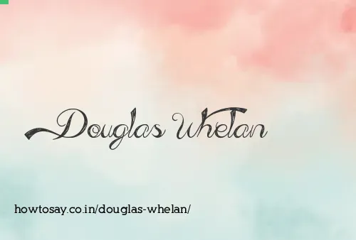 Douglas Whelan