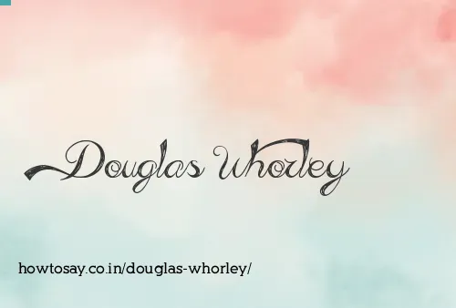 Douglas Whorley