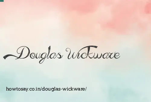 Douglas Wickware