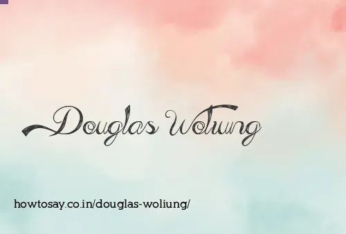 Douglas Woliung