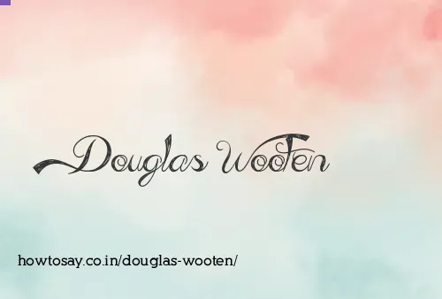 Douglas Wooten