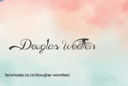 Douglas Wootten