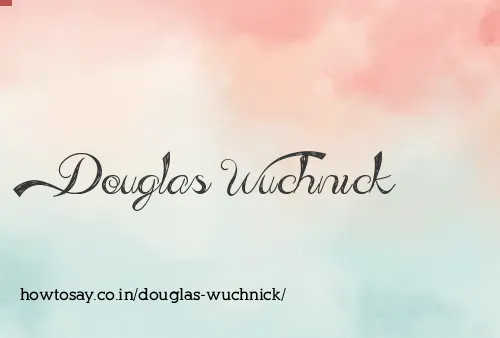 Douglas Wuchnick