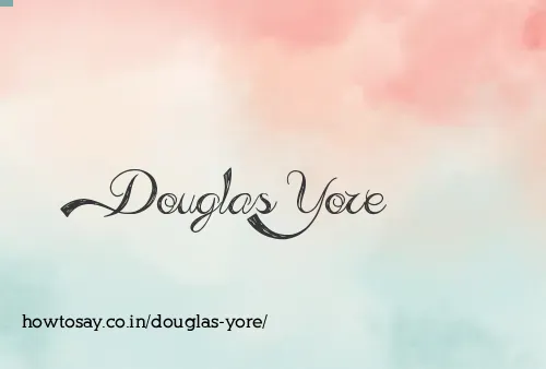 Douglas Yore