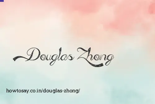 Douglas Zhong