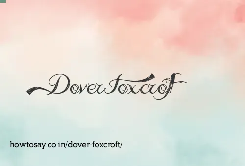Dover Foxcroft