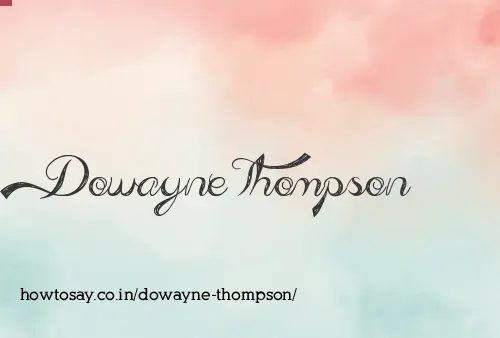 Dowayne Thompson