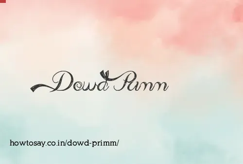 Dowd Primm