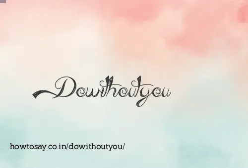 Dowithoutyou
