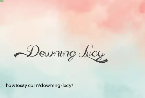 Downing Lucy