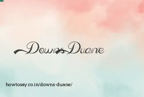 Downs Duane