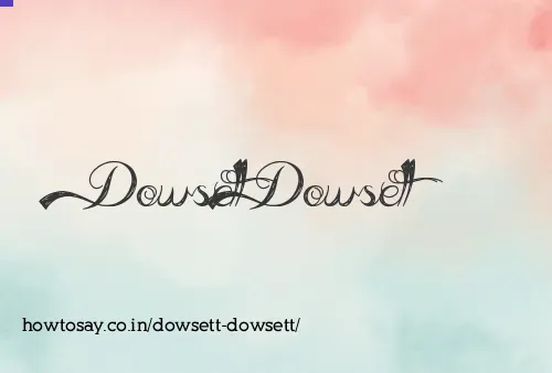 Dowsett Dowsett