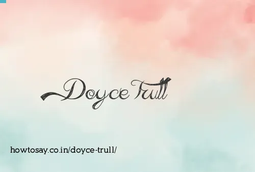 Doyce Trull