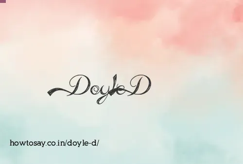 Doyle D