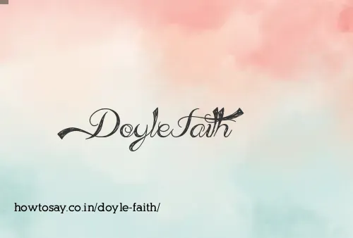 Doyle Faith