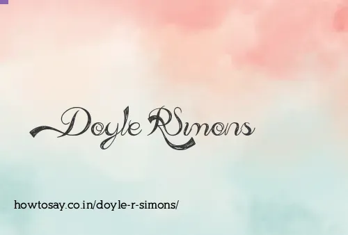 Doyle R Simons