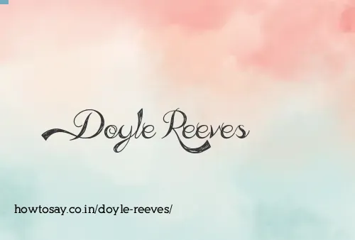 Doyle Reeves