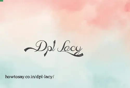Dpl Lacy