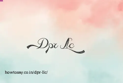 Dpr Llc