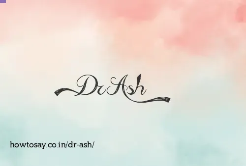 Dr Ash