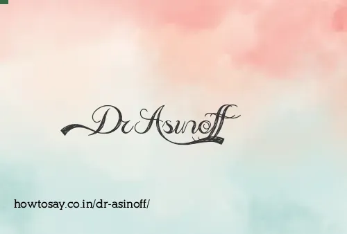 Dr Asinoff