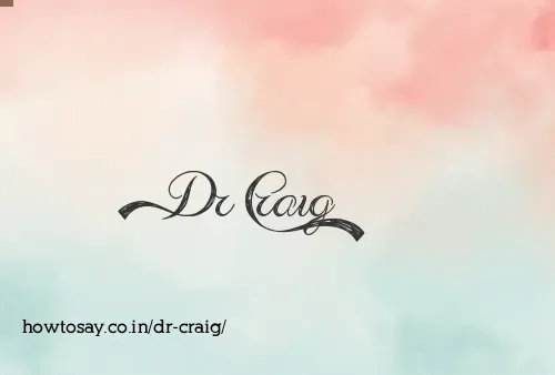 Dr Craig