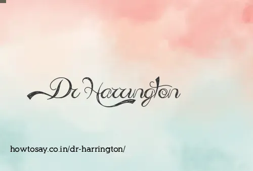 Dr Harrington