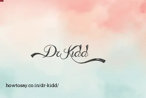 Dr Kidd