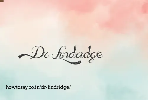 Dr Lindridge