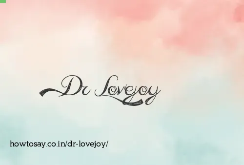 Dr Lovejoy