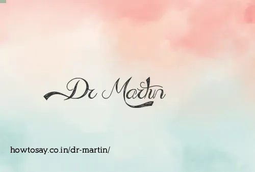 Dr Martin