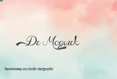 Dr Mcguirk