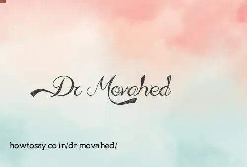 Dr Movahed