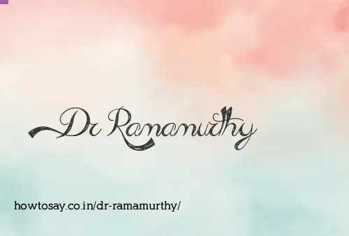 Dr Ramamurthy