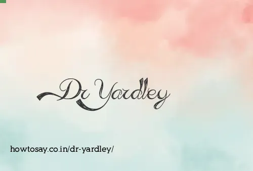 Dr Yardley