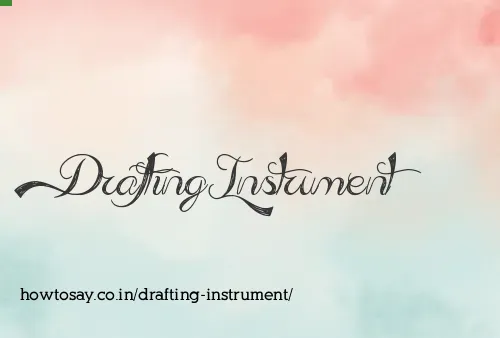 Drafting Instrument