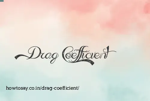 Drag Coefficient