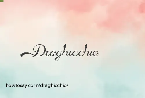 Draghicchio