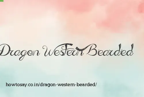 Dragon Western Bearded