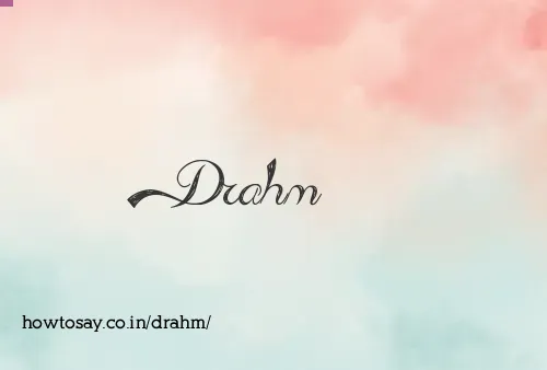 Drahm