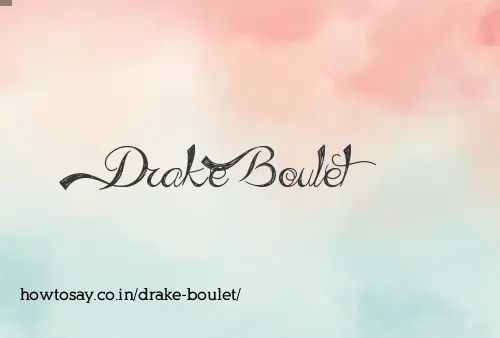 Drake Boulet