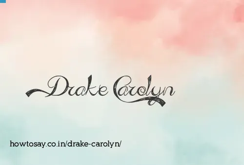 Drake Carolyn