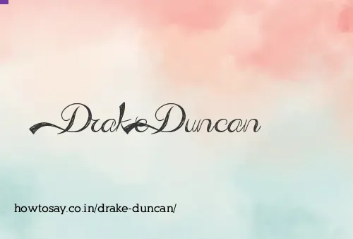 Drake Duncan