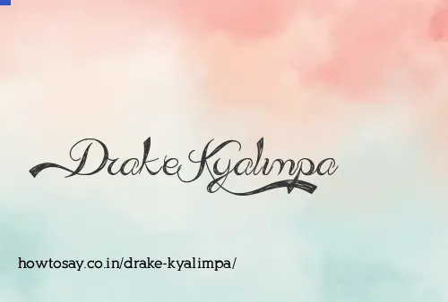 Drake Kyalimpa