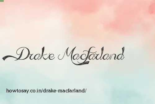 Drake Macfarland